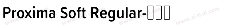 Proxima Soft Regular字体转换